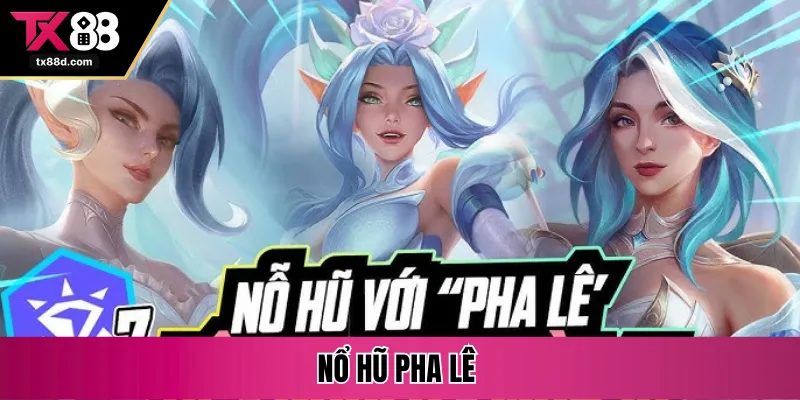 nổ hũ pha lê