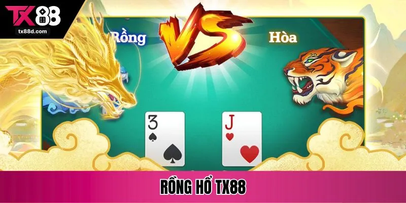 rồng hổ tx88
